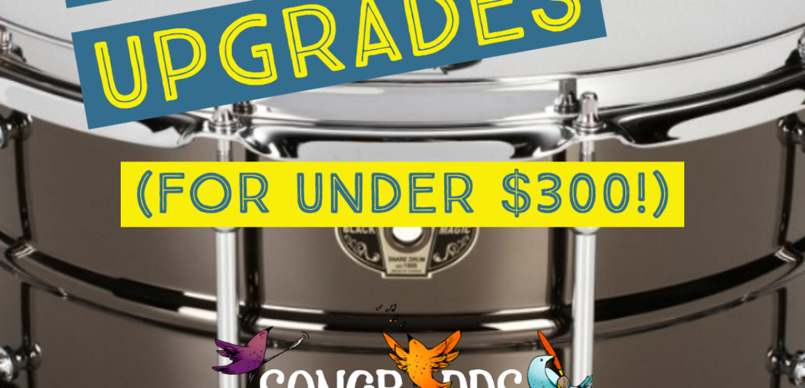 Snare Drum Upgrades
