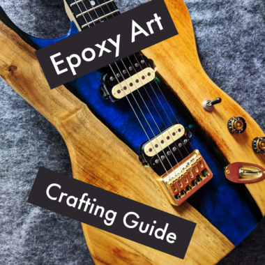 Epoxy Art Crafting Guide