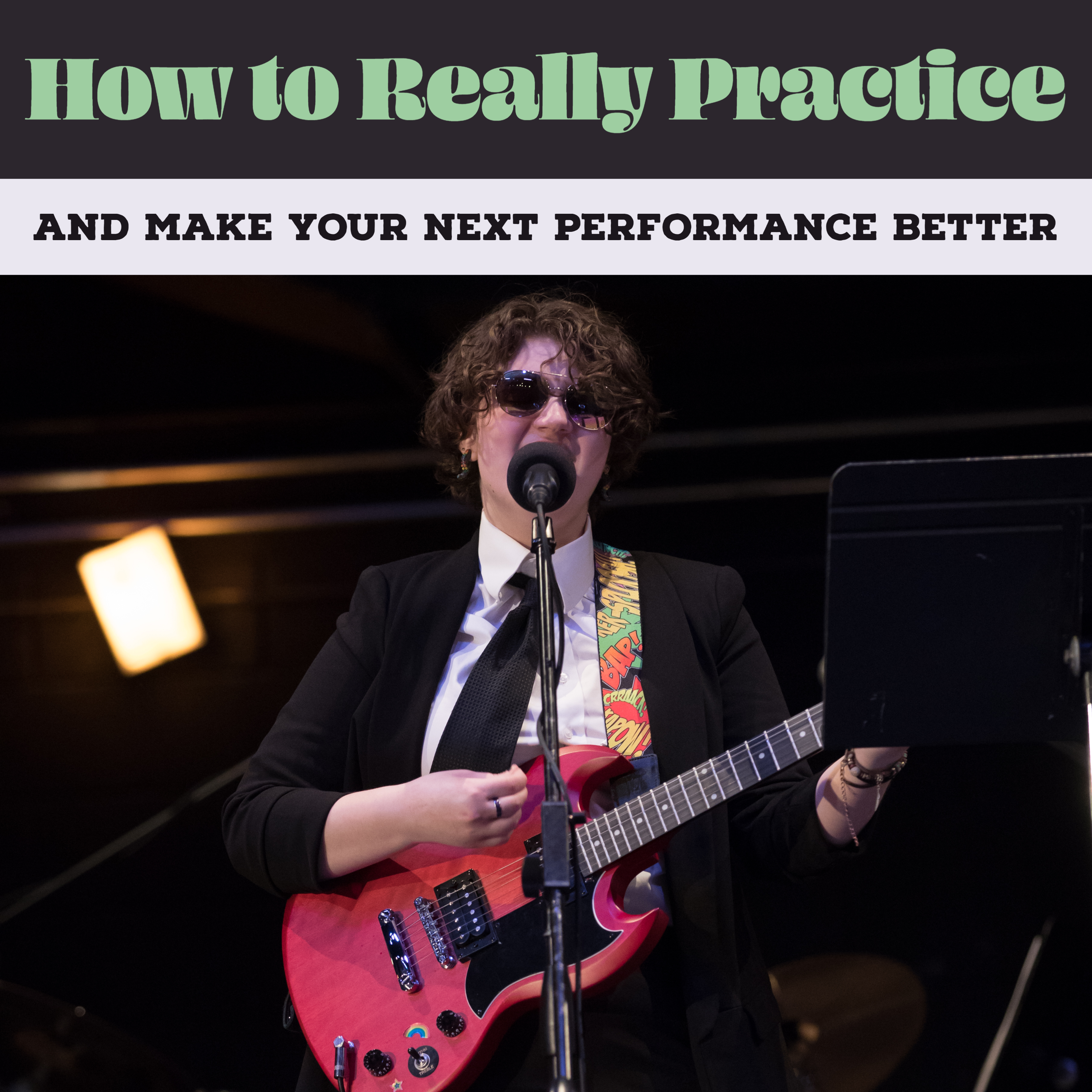 Practice Tips for Performance